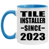 Tile Installer Since 2023 - 11oz Accent Mug Blue