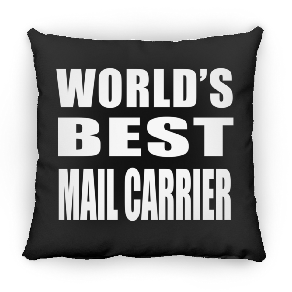 World's Best Mail Carrier - Throw Pillow Black