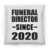Funeral Director Since 2020 - Throw Pillow