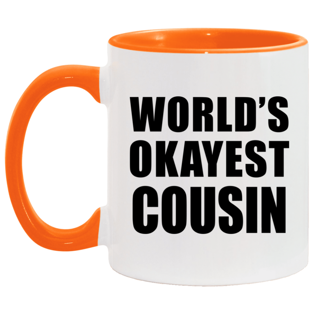 World's Okayest Cousin - 11oz Accent Mug Orange