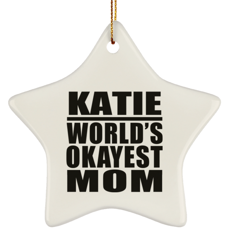 Katie World's Okayest Mom - Star Ornament
