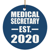Medical Secretary Established EST. 2020 - Circle Ornament