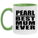 Pearl Best Mum Ever - 11oz Accent Mug Green