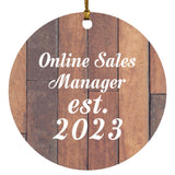 Online Sales Manager Established Est. 2023 - Circle Ornament E