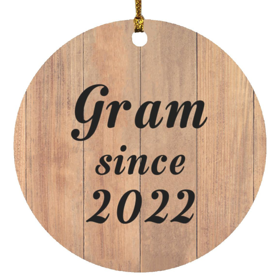 Gram Since 2022 - Circle Ornament C