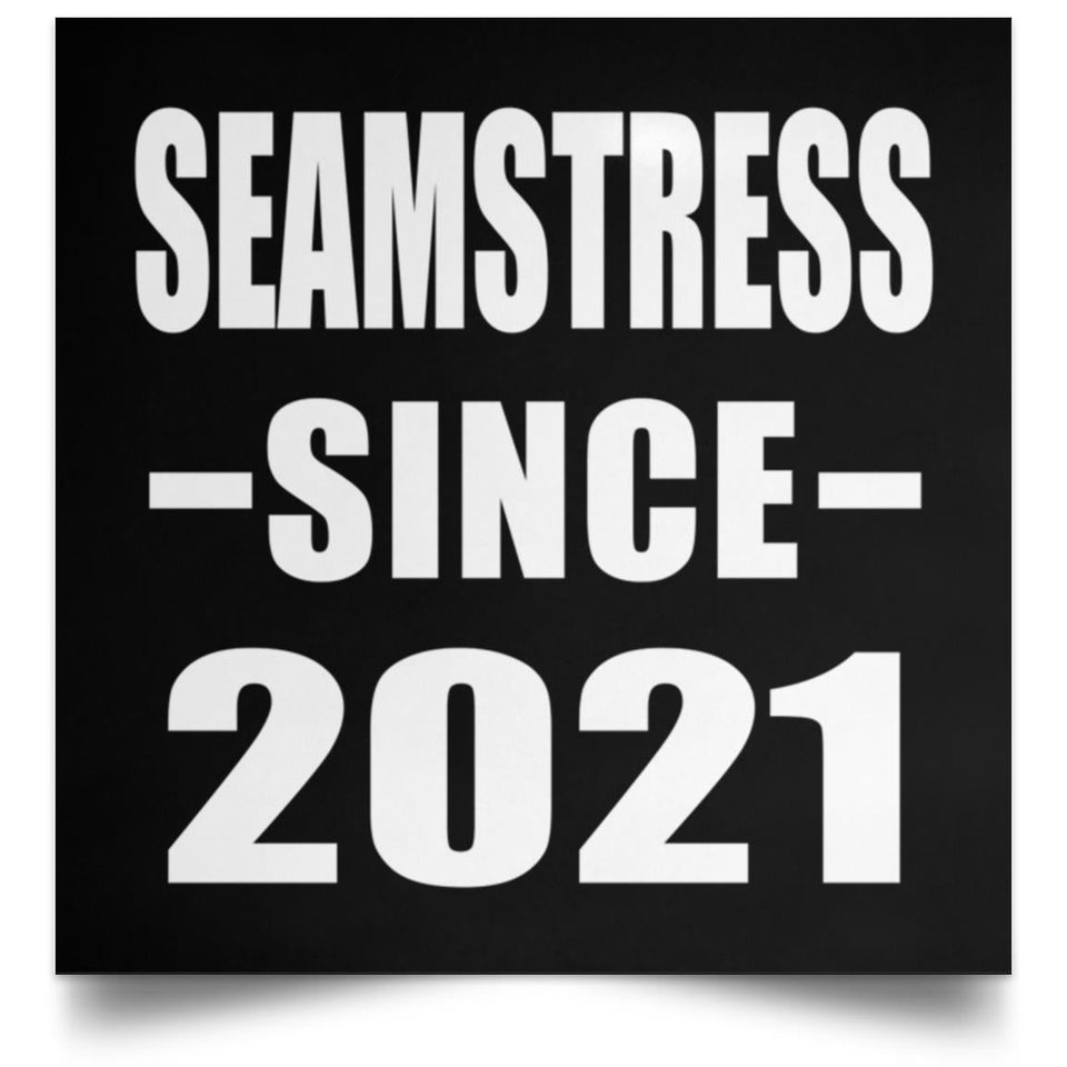 Seamstress Since 2021 - Poster Square