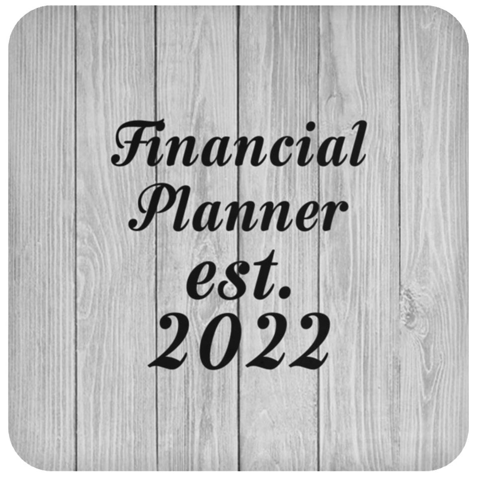 Financial Planner Established Est. 2022 - Drink Coaster F