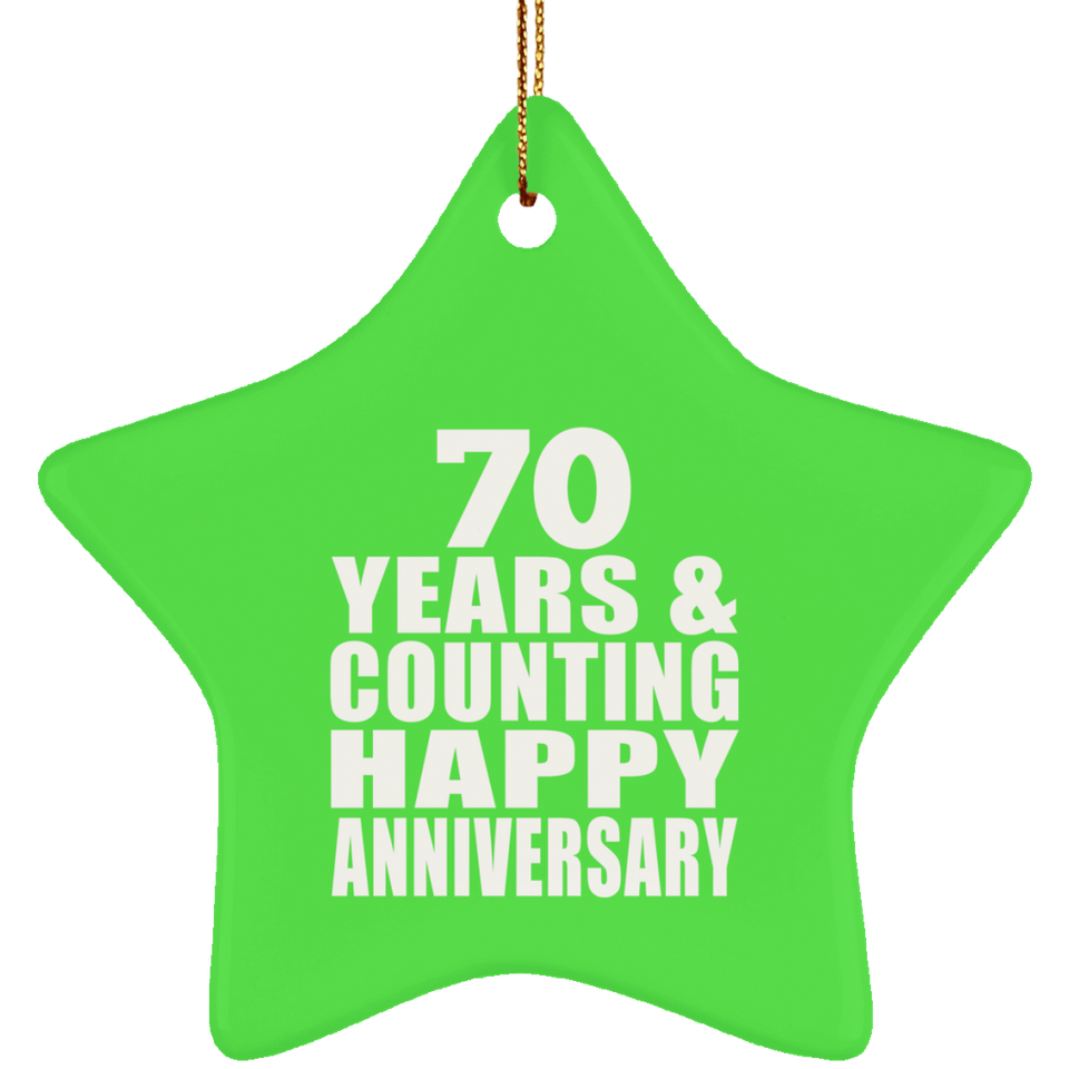 Happy 70th Anniversary 70 Years & Counting - Star Ornament