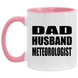 Dad Husband Meteorologist - 11oz Accent Mug Pink