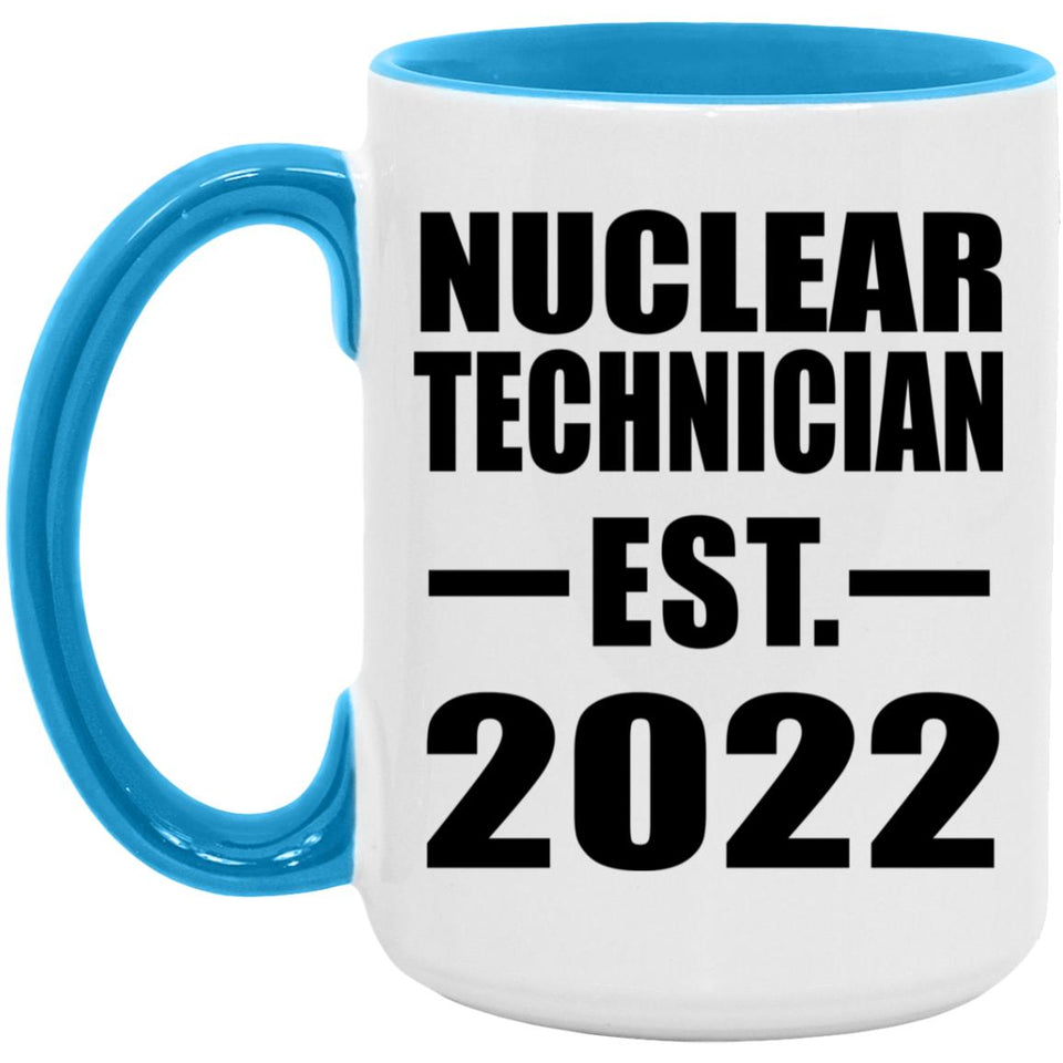 Nuclear Technician Established EST. 2022 - 15oz Accent Mug Blue