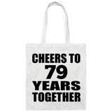 79th Anniversary Cheers To 79 Years Together - Tote Bag White