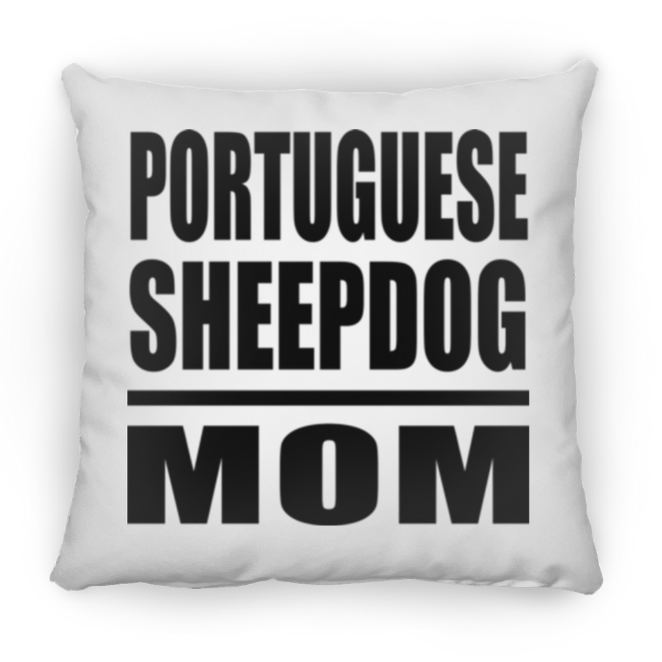 Portuguese Sheepdog Mom - Throw Pillow