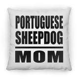Portuguese Sheepdog Mom - Throw Pillow