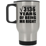 56th Anniversary Square Root of 3136 Years of Being Mr Right - Silver Travel Mug