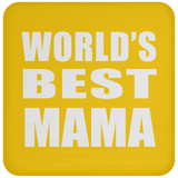World's Best Mama - Drink Coaster