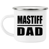 Mastiff Dad - 12oz Camping Mug
