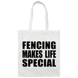 Fencing Makes Life Special - Tote Bag White