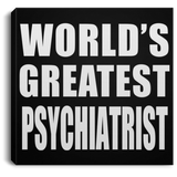 World's Greatest Psychiatrist - Canvas Square