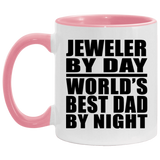 Jeweler By Day World's Best Dad By Night - 11oz Accent Mug Pink