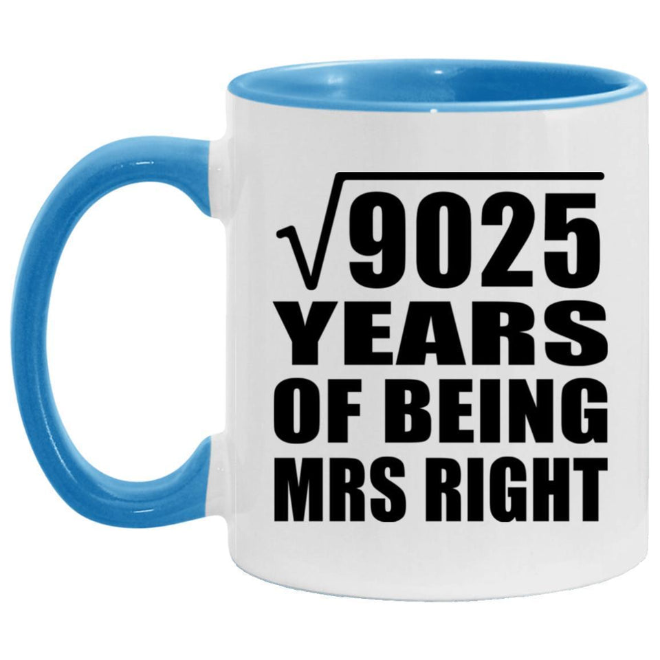 95th Anniversary Square Root of 9025 Years of Being Mrs Right - 11oz Accent Mug Blue