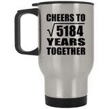 72nd Anniversary Cheers To Square Root of 5184 Years Together - Silver Travel Mug