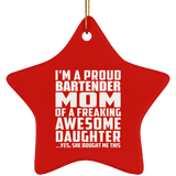 Proud Bartender Mom Of Awesome Daughter - Star Ornament