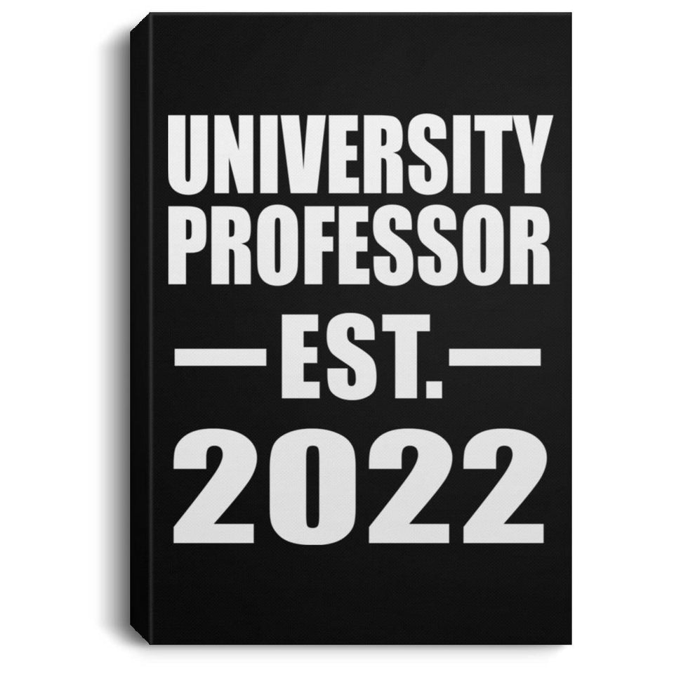 University Professor Established EST. 2022 - Canvas Portrait