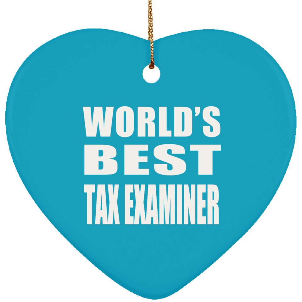 World's Best Tax Examiner - Heart Ornament