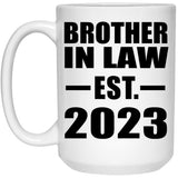 Brother In Law Established EST. 2023 - 15oz Coffee Mug