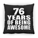 76th Birthday 76 Years Of Being Awesome - Throw Pillow Black