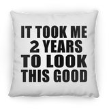 2nd Birthday Took Me 2 Years To Look This Good - Throw Pillow