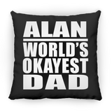 Alan World's Okayest Dad - Throw Pillow Black