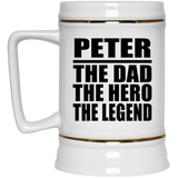 Peter The Dad The Hero The Legend - Beer Stein