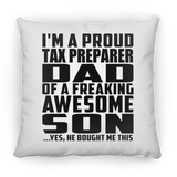 Proud Tax Preparer Dad Of Awesome Son - Throw Pillow