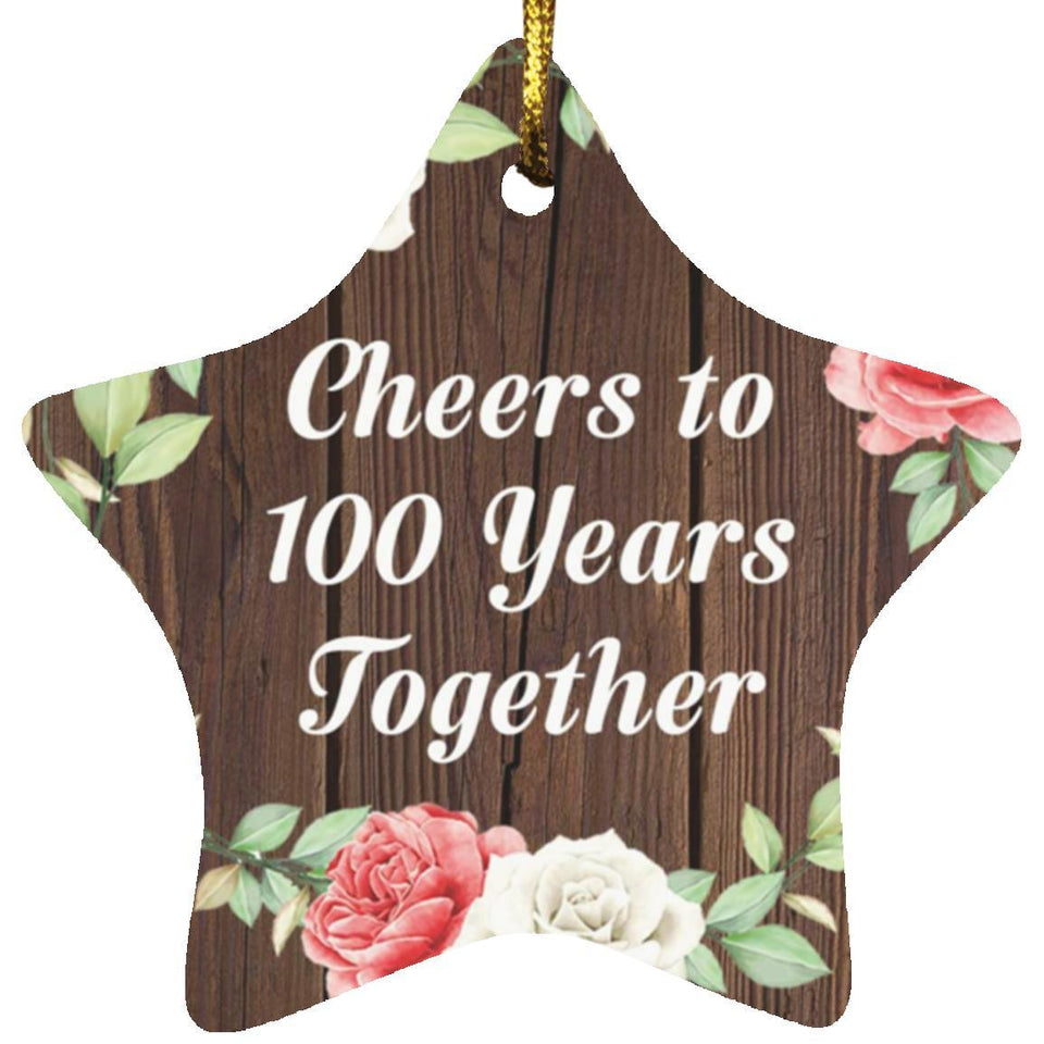 100th Anniversary Cheers To 100 Years Together - Star Ornament A