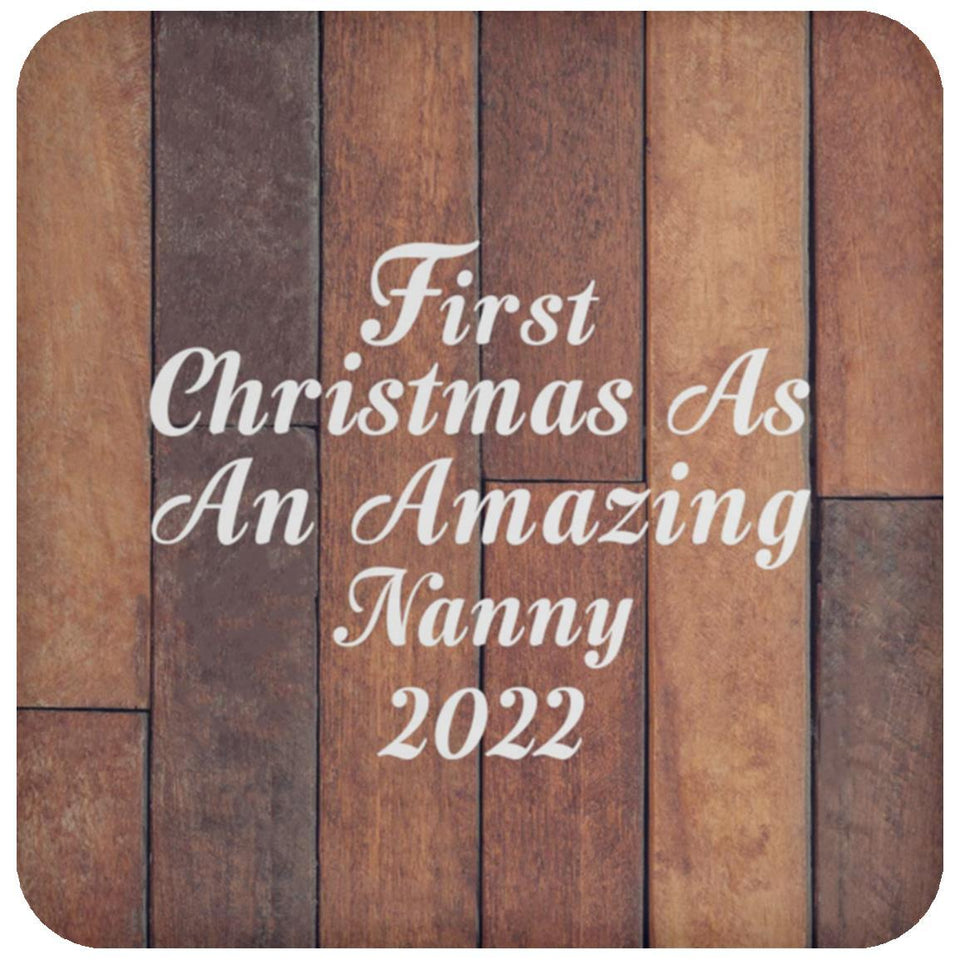 First Christmas As An Amazing Nanny 2022 - Drink Coaster E