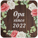 Opa Since 2022 - Drink Coaster A