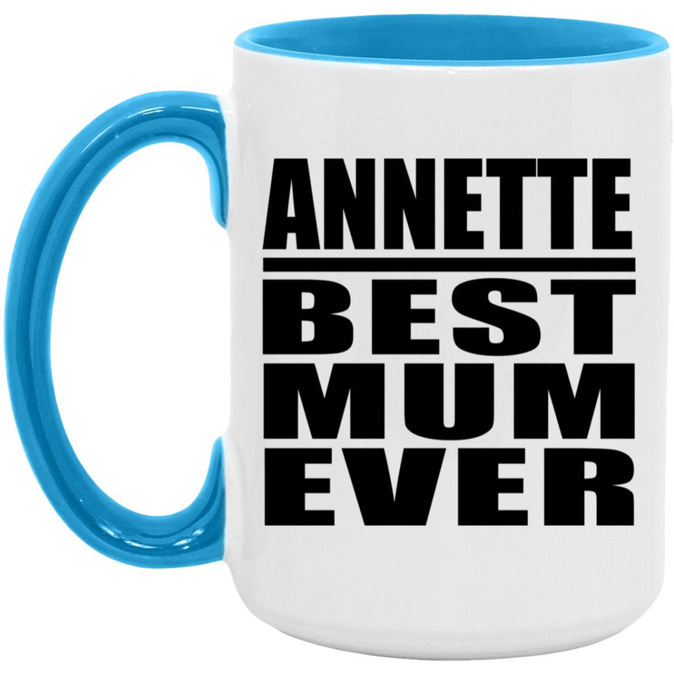 Annette Best Mum Ever - 15oz Accent Mug Blue