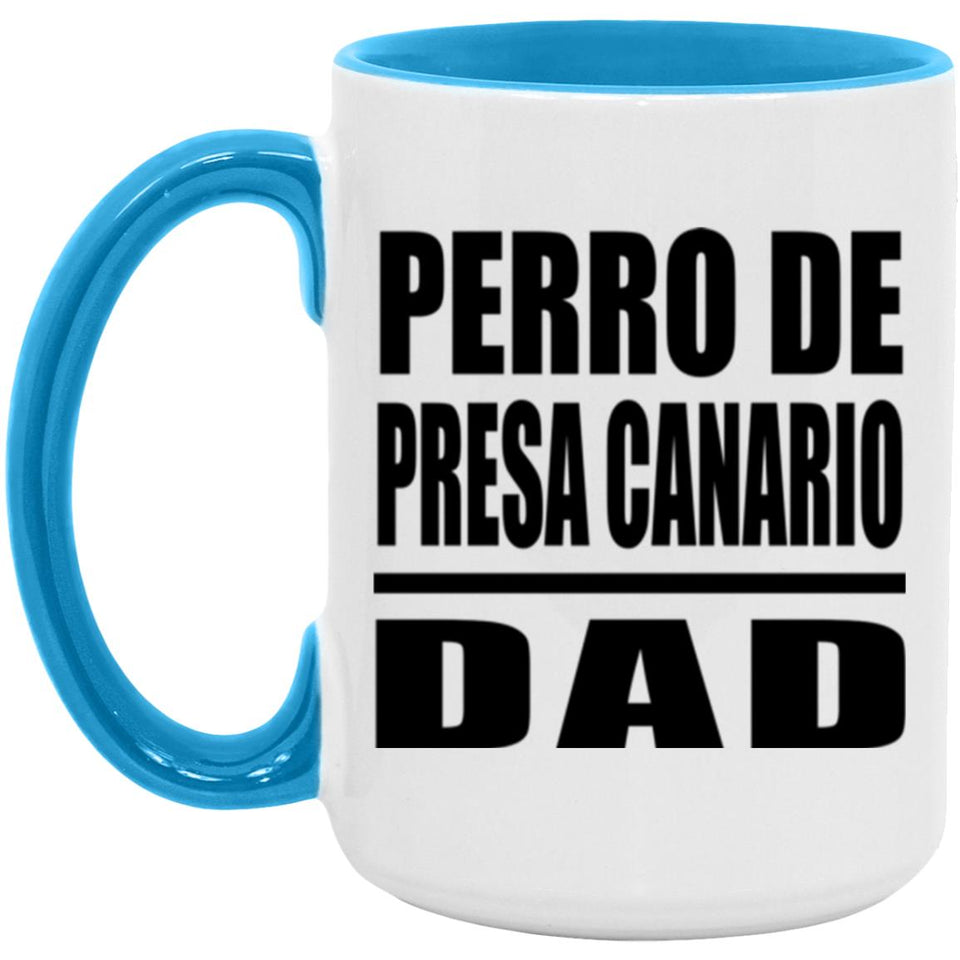 Perro De Presa Canario Dad - 15oz Accent Mug Blue