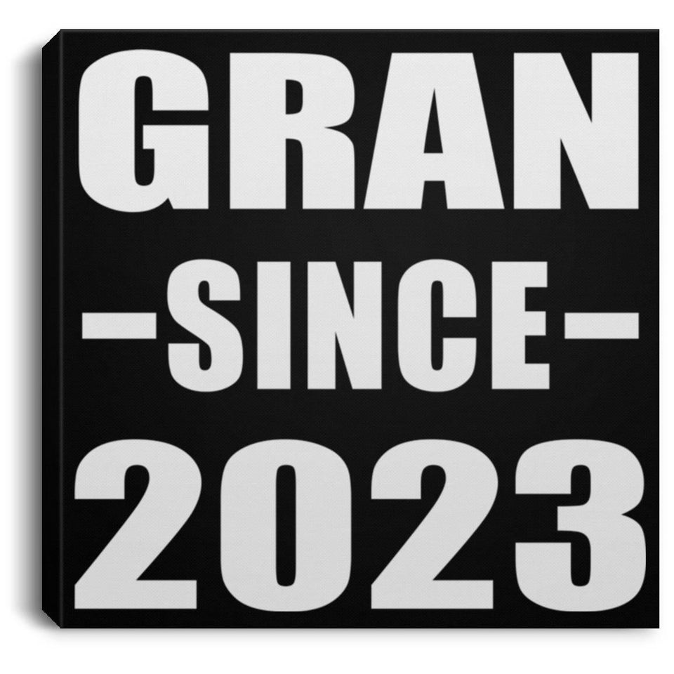 Gran Since 2023 - Canvas Square