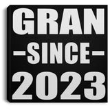 Gran Since 2023 - Canvas Square