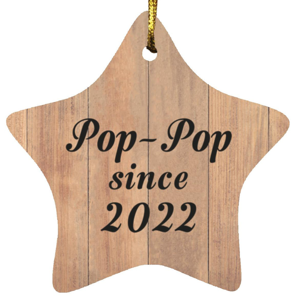 Pop Pop Since 2022 - Star Ornament C