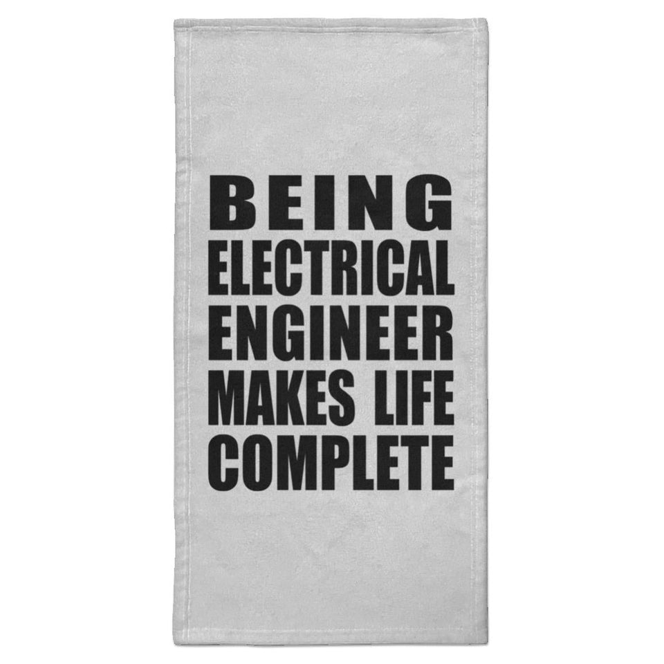 Being Electrical Engineer Makes Life Complete - Hand Towel