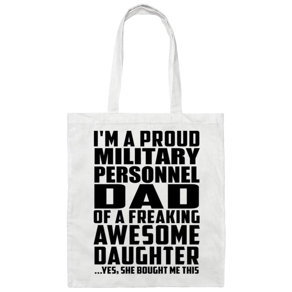 Proud Military Personnel Dad Of Awesome Daughter - Tote Bag White