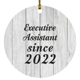 Executive Assistant Since 2022 - Circle Ornament F