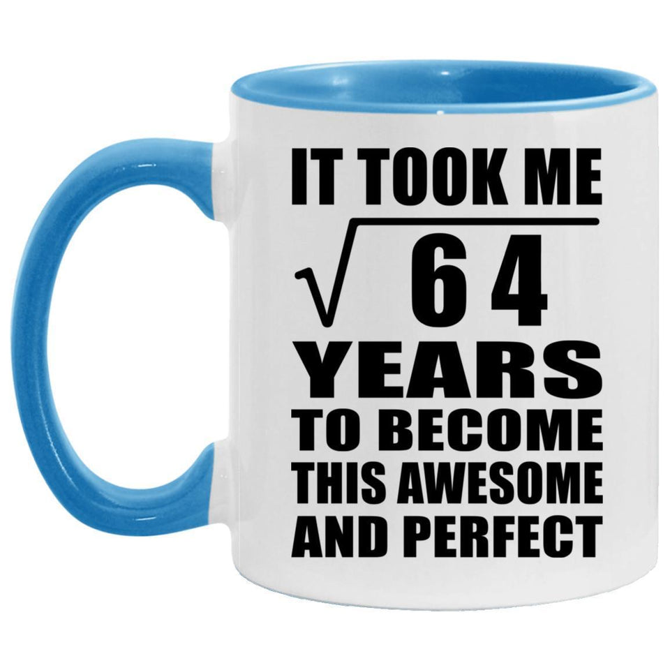 8th Birthday Took Square Root of 64 Years To Awesome - 11oz Accent Mug Blue