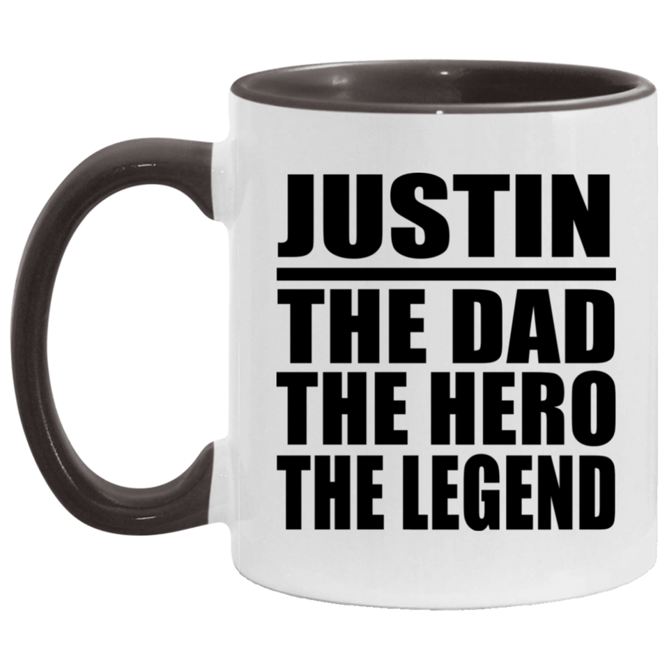 Justin The Dad The Hero The Legend - 11oz Accent Mug Black