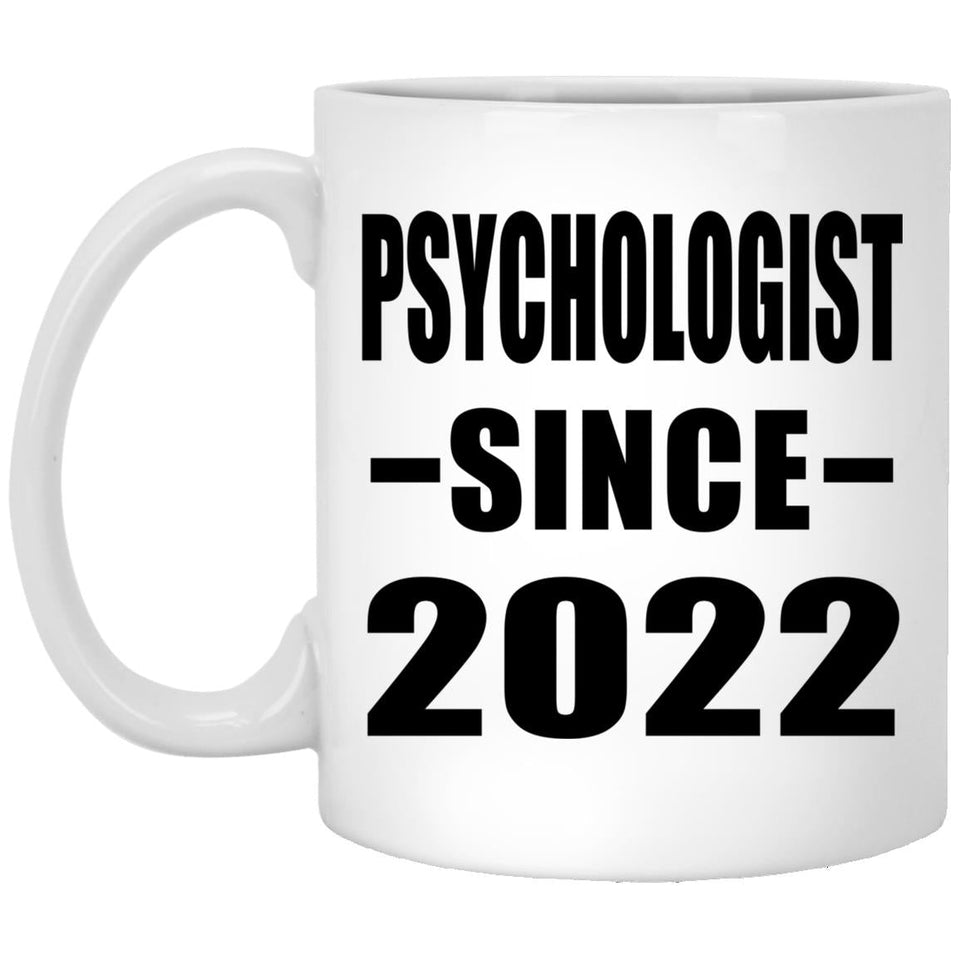 Psychologist Since 2022 - 11oz Coffee Mug