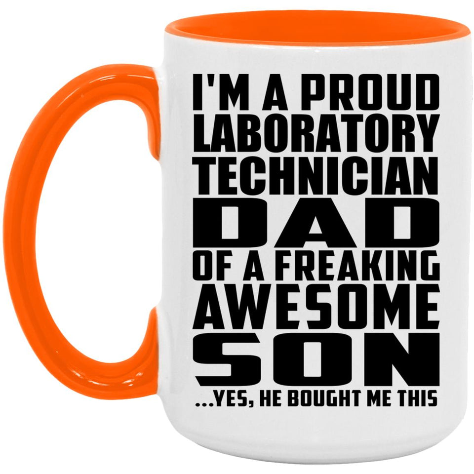 Proud Laboratory Technician Dad Of Awesome Son - 15oz Accent Mug Orange