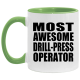 Most Awesome Drill-Press Operator - 11oz Accent Mug Green